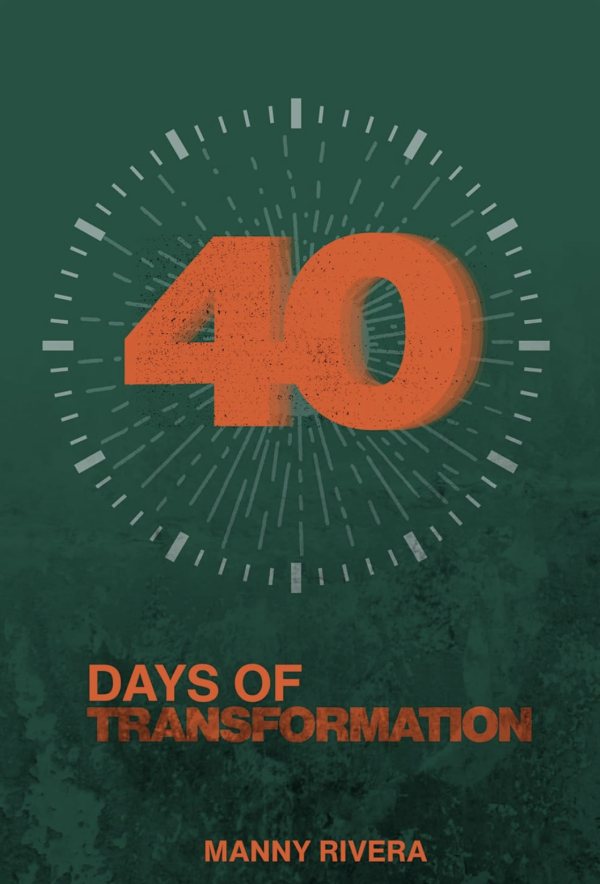 Cover of 40 Days of Transformation by Manny Rivera