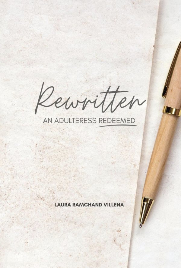Cover of Rewritten: An Adulteress Redeemed by Laura Ramchand Villena